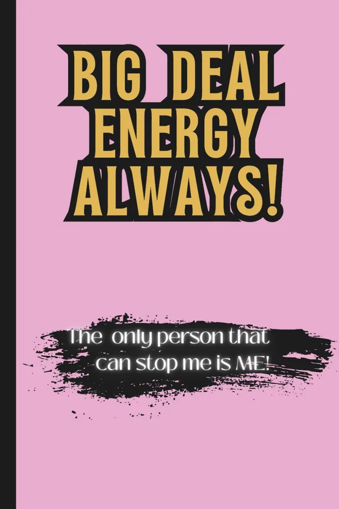Big Deal Energy Always Notebook front cover by Symonette Hibbert, pink cover with gold lettering